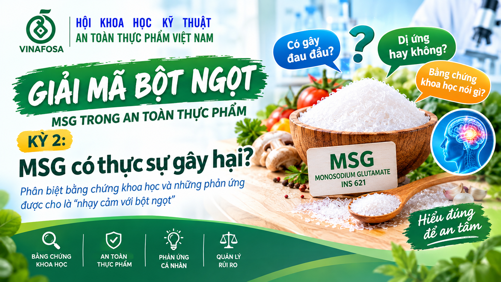 Điểm tin ATTP 08/09/2026: MSG có thực sự gây hại? Tìm hiểu bằng chứng khoa học về bột ngọt, phản ứng được cho là nhạy cảm với MSG và sự khác biệt giữa nhạy cảm với dị ứng.