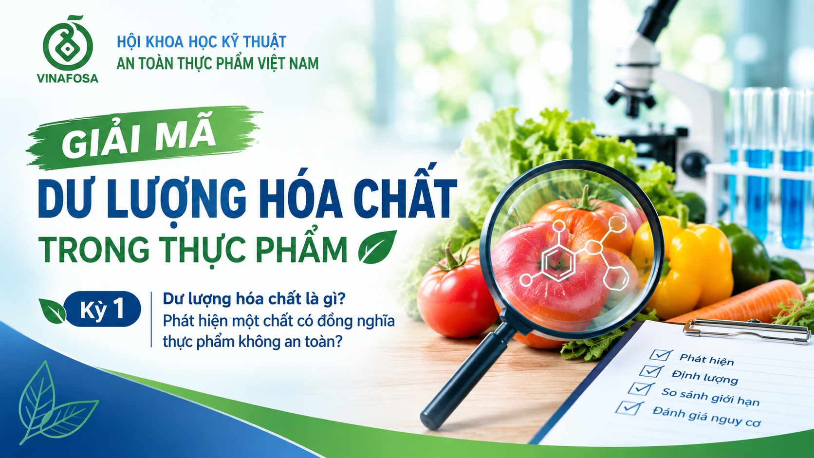 Dư lượng hóa chất trong thực phẩm là gì? Phát hiện một chất có đồng nghĩa thực phẩm không an toàn? Cùng VINAFOSA giải mã từ góc nhìn khoa học.